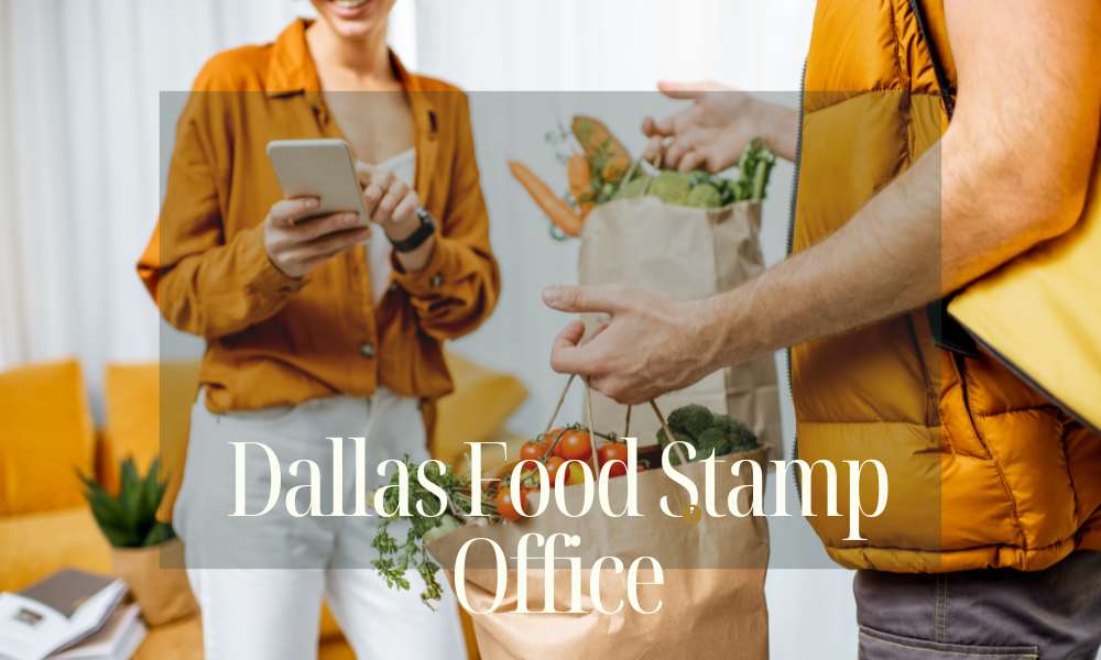 Food stamp office in Dallas TX