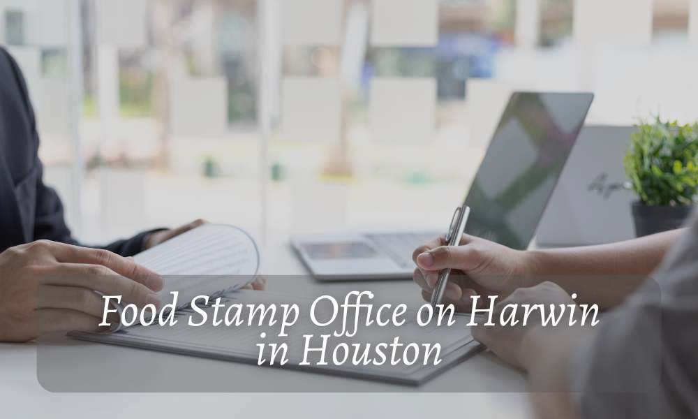 Food stamp office in Harwin